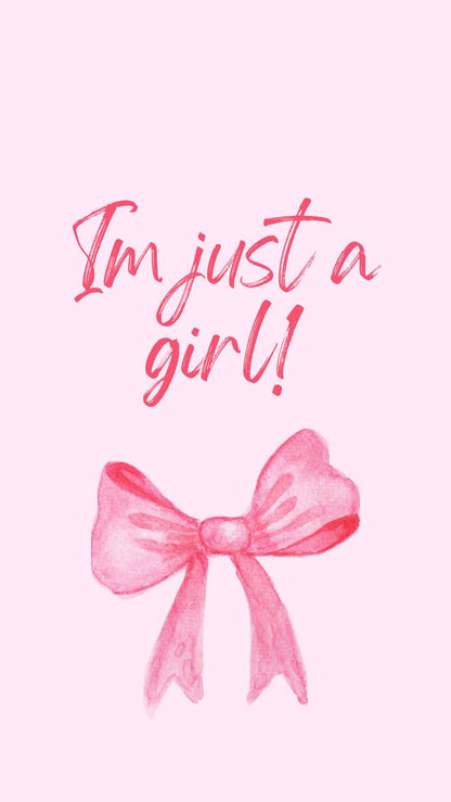 I'm just a girl