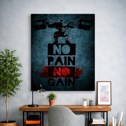No Pain No Gain
