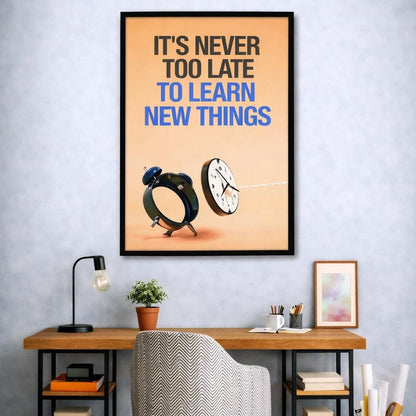 "Never Too Late to Learn" Inspirational Canvas | Wall Art