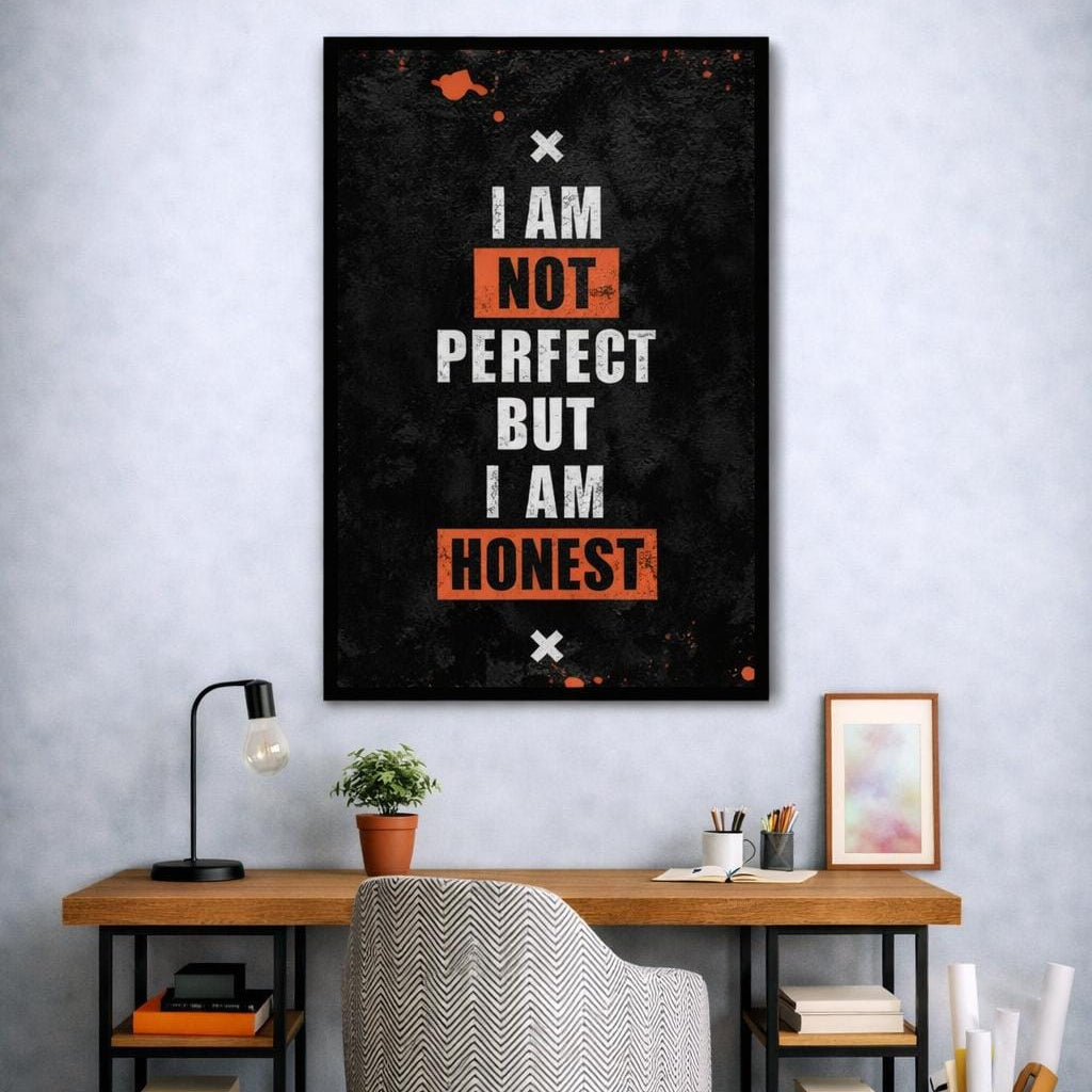 I Am Not Perfect But I Am Honest | Wall Art
