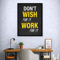 Don't Wish For It Work For It Cavas | Wall Art