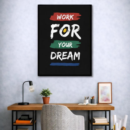 "Work For Your Dreams" Canvas | Wall Art