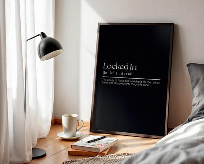 Locked In Wall Art Motivational Print