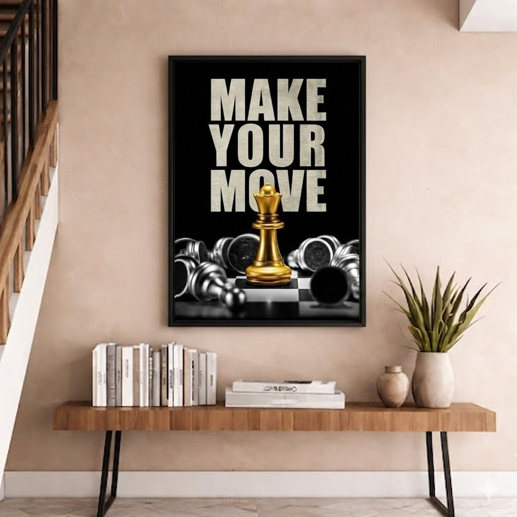 MAKE YOUR MOVE