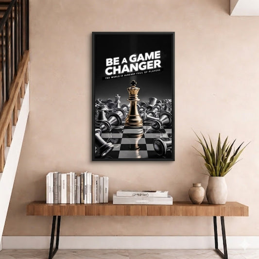BE A GAME CHANGER